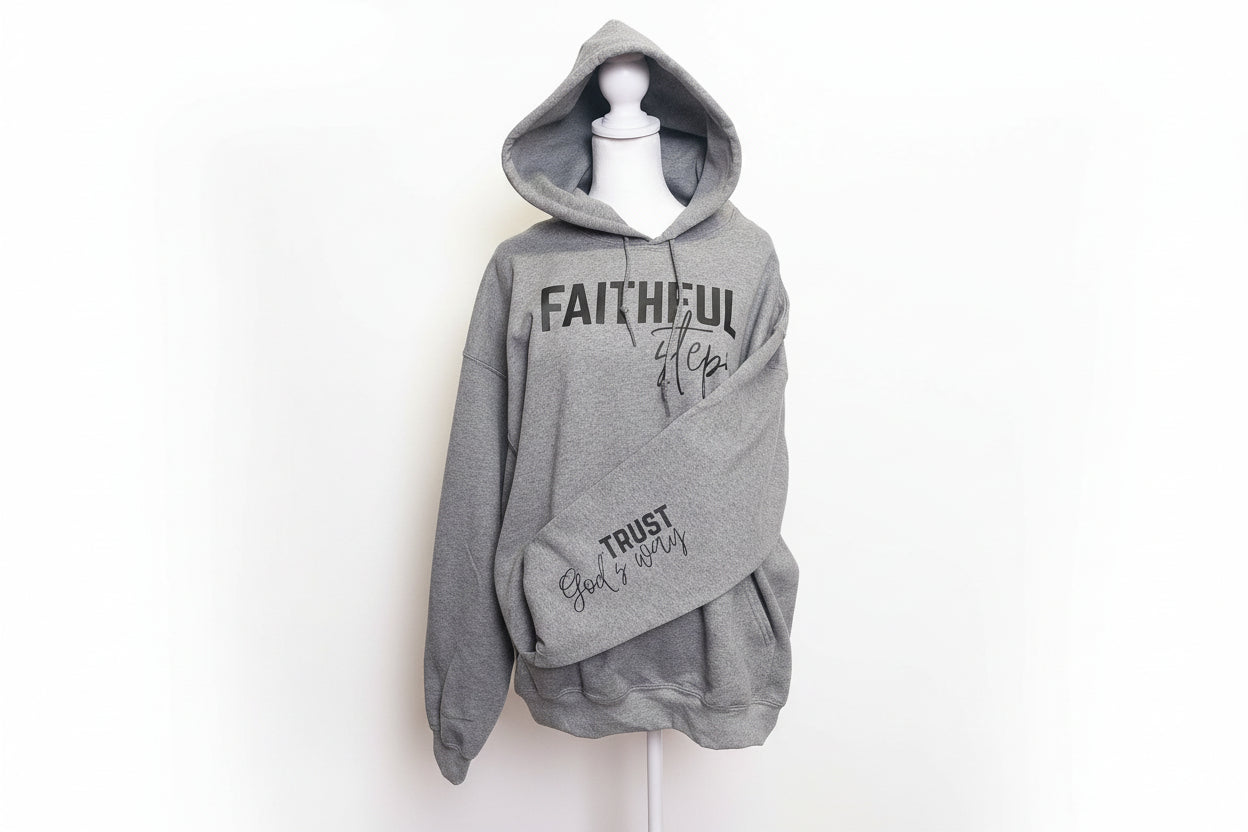 FAITHFUL STEPS TRUST GODS WAY HOODIE