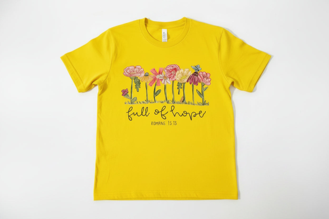 FULL OF HOPE ROMANS 15:13 CREW NECK T-SHIRT #3973