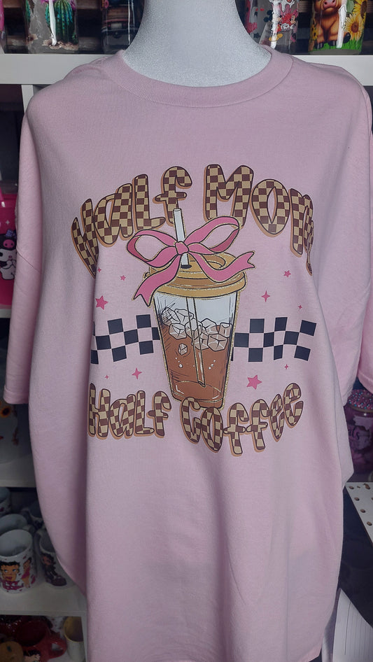Half Mom Half Coffee CREW NECK T-SHIRT